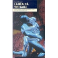 Howard Rheingold - La realtà virtuale